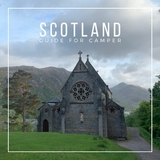 Scotland - Travel Guide for Camper - Project VanDorphine
