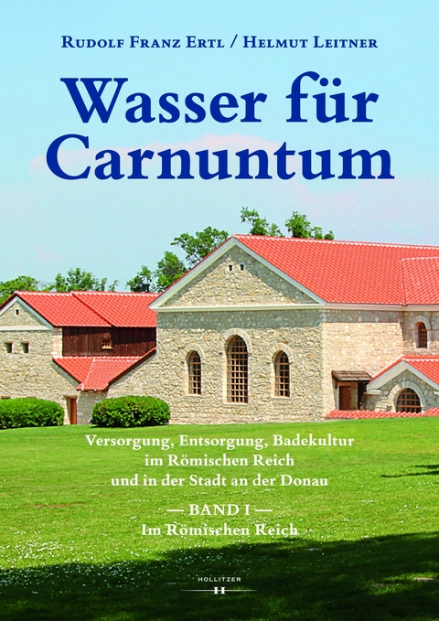 Wasser für Carnuntum - Rudolf Franz Ertl, Helmut Leitner