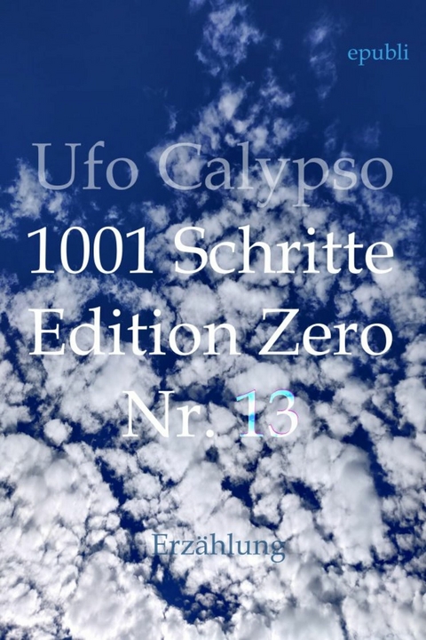 1001 Schritte - Edition Zero - Nr. 13 - Ufo Calypso
