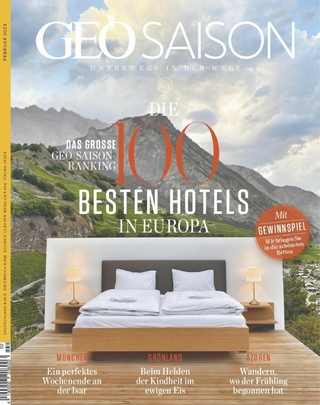 GEO SAISON 02/2023 - Die 100 Besten Hotels in Europa - GEO SAISON Redaktion; GEO SAISON Redaktion