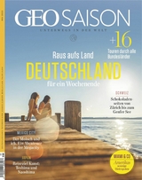 GEO SAISON 05/2023 - Raus aufs Land - GEO SAISON Redaktion