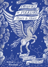Treasury of Folklore: Stars and Skies -  Willow Winsham