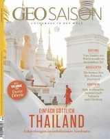 GEO SAISON 12/2022 - Einfach Göttlich Thailand - GEO SAISON Redaktion