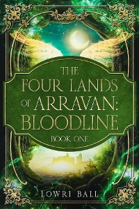 The Four Lands of Arravan - Lowri Ball