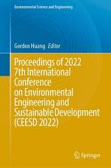 Proceedings of 2022 7th International Conference on Environmental Engineering and Sustainable Development (CEESD 2022) - 