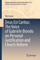 Deus Est Caritas: The Voice of Gabriele Biondo on Personal Justification and Church Reform -  Vito Guida