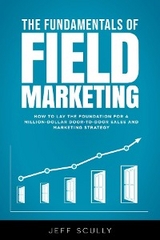 The Fundamentals of Field Marketing - Jeff Scully