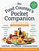 The Food Counter's Pocket Companion, Sixth Edition: Calories, Carbohydrates, Protein, Fats, Fiber, Sugar, Sodium, Iron, Calcium, Potassium, and Vitamin D-with 32 Restaurant Chains (Sixth Edition) - Jane Stephenson, Rebecca Lindberg