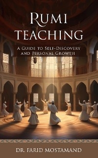 Rumi Teaching -  Farid Mostamand