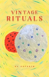 Vintage Rituals -  KJ Goforth