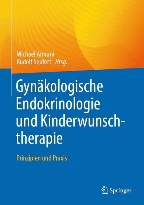 Gynäkologische Endokrinologie und Kinderwunschtherapie - 