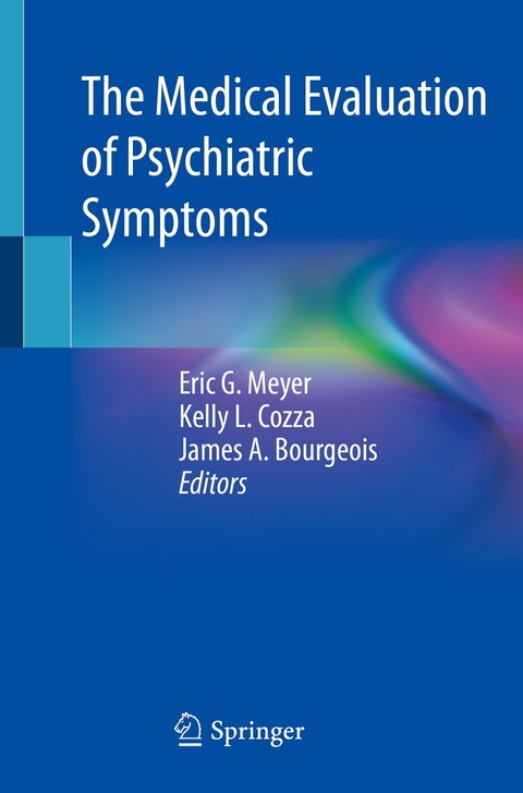 The Medical Evaluation of Psychiatric Symptoms - 