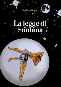 La legge di Santana - Roy Lee Blakely J.