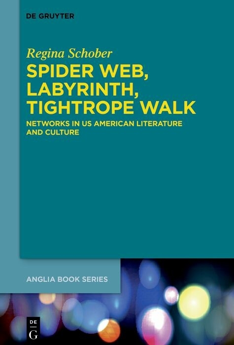 Spider Web, Labyrinth, Tightrope Walk -  Regina Schober