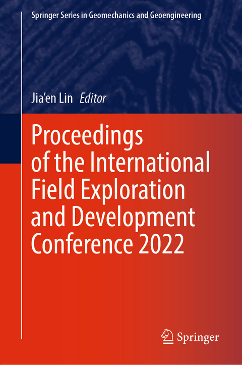 Proceedings of the International Field Exploration and Development Conference 2022 - 