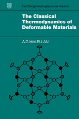 The Classical Thermodynamics of Deformable Materials - McLellan, A. G.