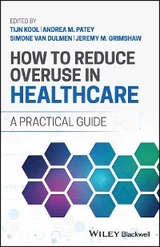 How to Reduce Overuse in Healthcare - 