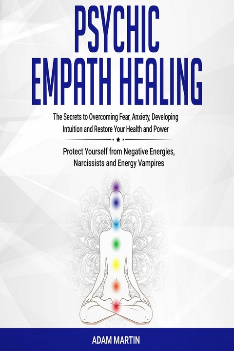 Psychic Empath Healing -  Adam Martin