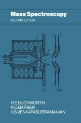 Mass Spectroscopy - Duckworth, H. E.; Barber, R. C.; Venkatasubramanian, V. S.