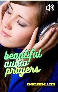 Beautiful Audio Prayers English-Latin - Cervantes Digital