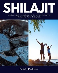 Shilajit -  Felicity Paulman