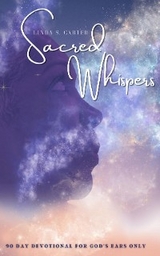 Sacred Whispers -  Linda S S. Carter