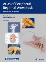 Atlas of Peripheral Regional Anesthesia - Gisela Meier, Johannes Buettner