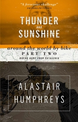 Thunder and Sunshine - Alastair Humphreys