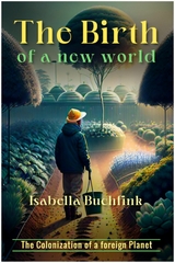 The Birth of a New World - Isabella Buchfink