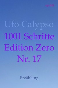 1001 Schritte - Edition Zero - Nr. 17 - Ufo Calypso