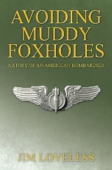 Avoiding Muddy Foxholes -  Jim Loveless