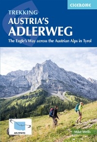 Trekking Austria's Adlerweg -  Mike Wells