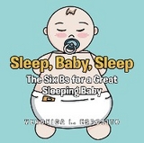 Sleep, Baby, Sleep; The Six Bs for a Great Sleeping Baby -  Veronica L. Esposito