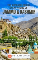 The Archaeological Excavations of Jammu and Kashmir - Ishwar Singh