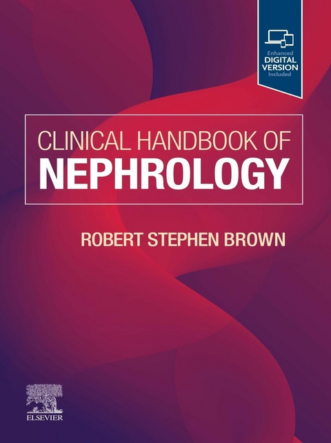 Clinical Handbook of Nephrology -  Robert S. Brown