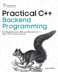 Practical C++ Backend Programming - Justin Barbara