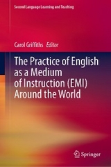The Practice of English as a Medium of Instruction (EMI) Around the World - 