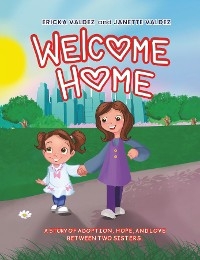 Welcome Home - Ericka Valdez