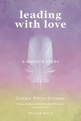 Leading with Love - Connie Delaney, Shelagh Klein