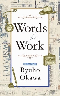 Words for Work -  Ryuho Okawa