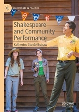 Shakespeare and Community Performance - Katherine Steele Brokaw