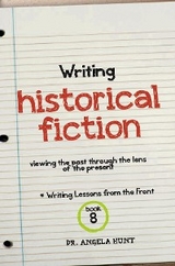 Writing Historical Fiction -  Angela E Hunt