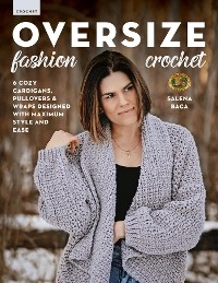 Oversize Fashion Crochet -  Salena Baca