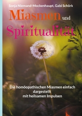 Miasmen und Spiritualität -  Sonja Niemand-Mockenhaupt,  Gabi Schörk