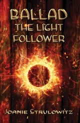 Ballad, The Light Follower - Joanie Strulowitz