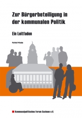 Zur Bürgerbeteiligung in der kommunalen Politik - Ein Leitfaden - Patrick Pritscha