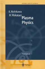 Plasma Physics - Nishikawa, K.; Wakatani, M.