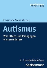 Autismus - Christiane Arens-Wiebel