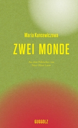 Zwei Monde -  Maria Kuncewiczowa