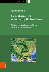 Siebenbürgen im südosteuropäischen Raum - Paul Niedermaier